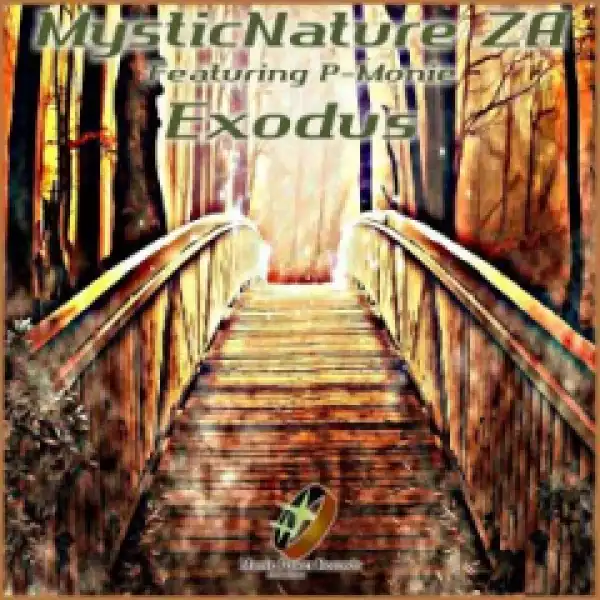 MysticNature ZA - Crossroads ft. P-Monie